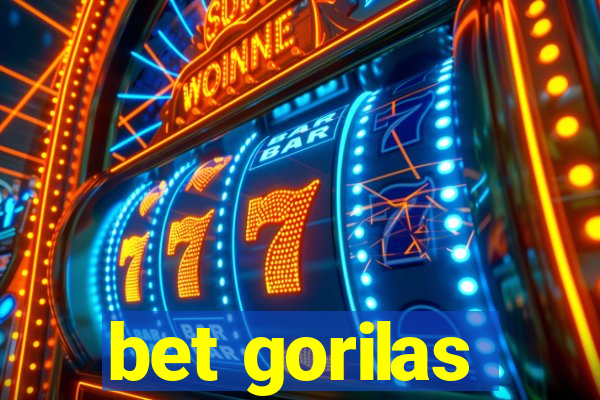 bet gorilas